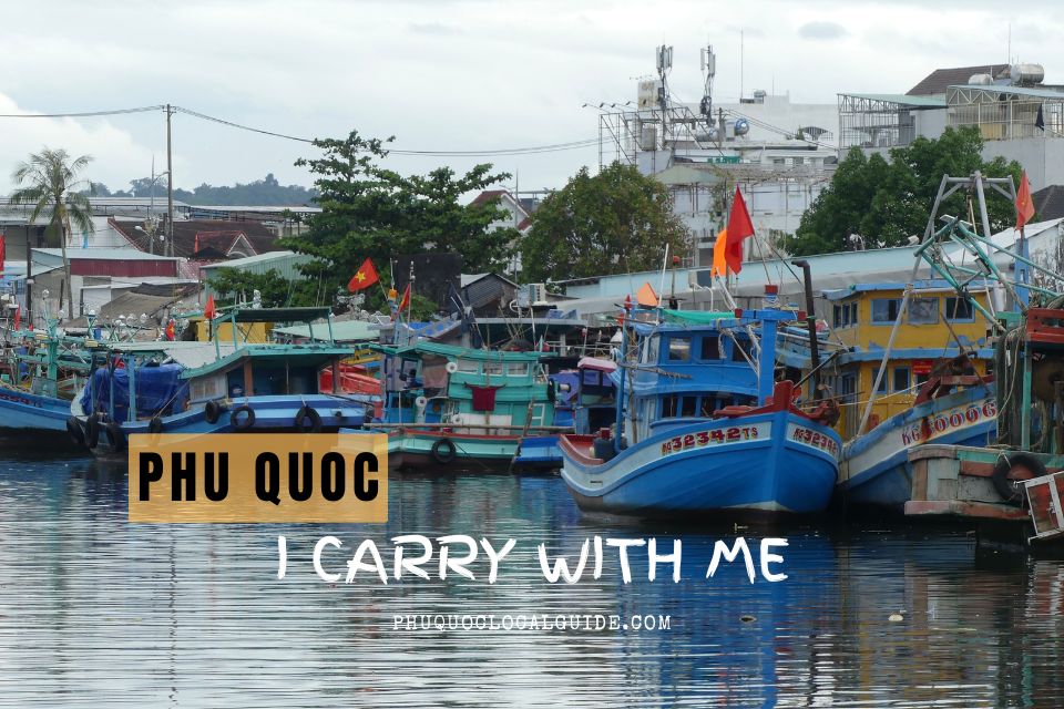 The Phu Quoc I Carry With Me