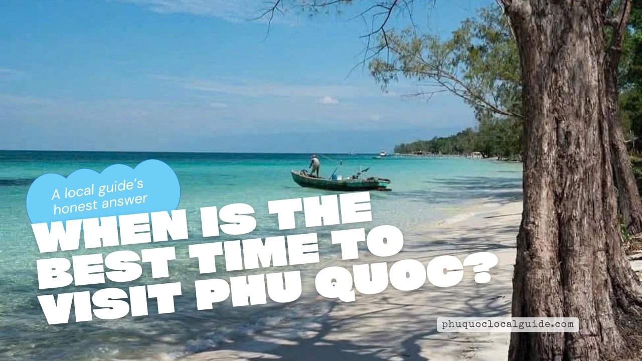 What Phu Quoc Weather Is Really Like?
